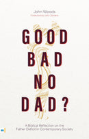 Good, Bad, No Dad?