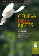 Geneva Bible Notes April to June 2026