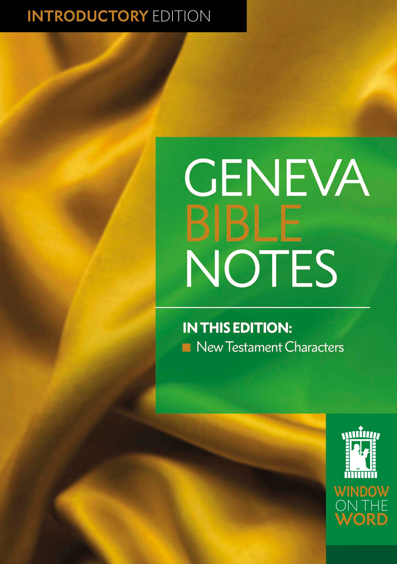 Geneva Bible Notes Introductory Edition NT Characters