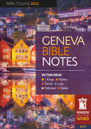 Geneva Bible Notes April - June 2022