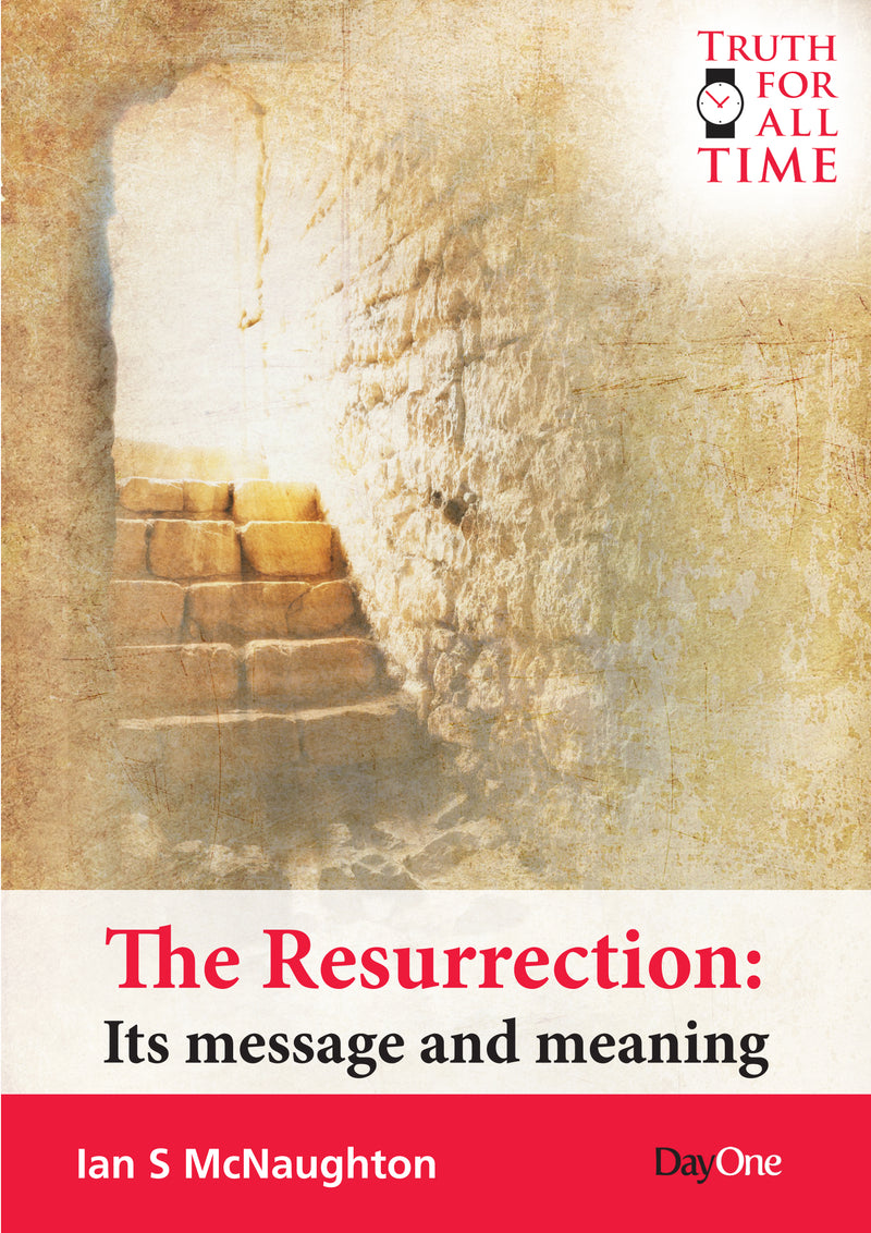 Resurrection - its message and meaning